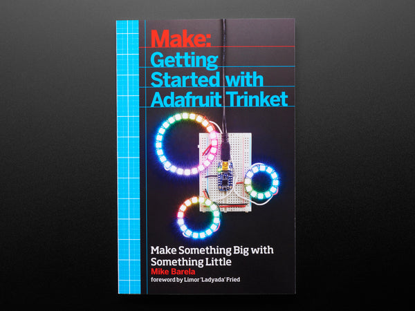 Getting Started with Trinket Book + Adafruit Trinket 5V Kit Pack