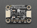Adafruit TMAG5273 (A1) 3D Hall Effect Magnetometer Breakout