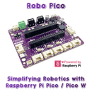 Robo Pico: Simplifying Robotics for Raspberry Pi Pico / Pico W