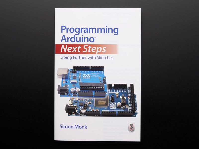 Programming Arduino: Next Steps - Going Further with Sketches