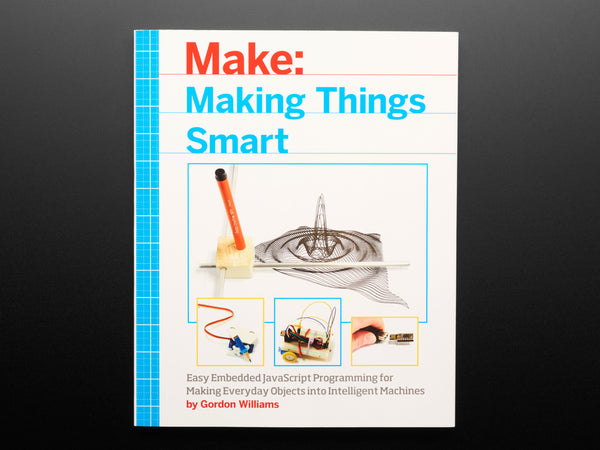 Making Things Smart - JavaScript for Microcontrollers