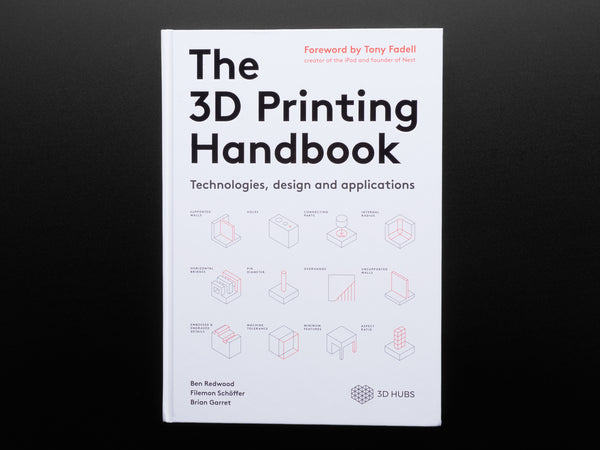 The 3D Printing Handbook